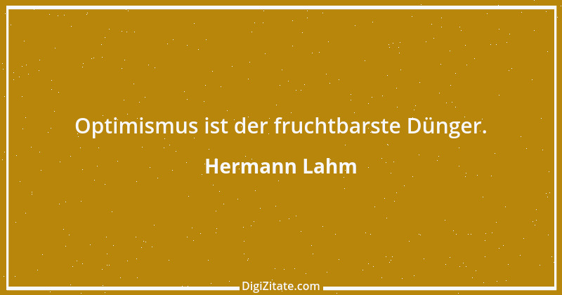 Zitat von Hermann Lahm 198