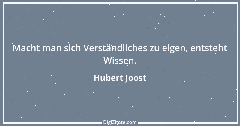 Zitat von Hubert Joost 272