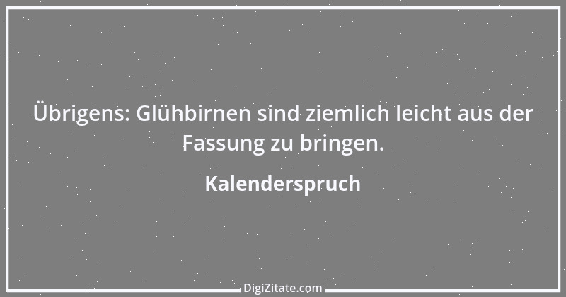 Zitat von Kalenderspruch 132