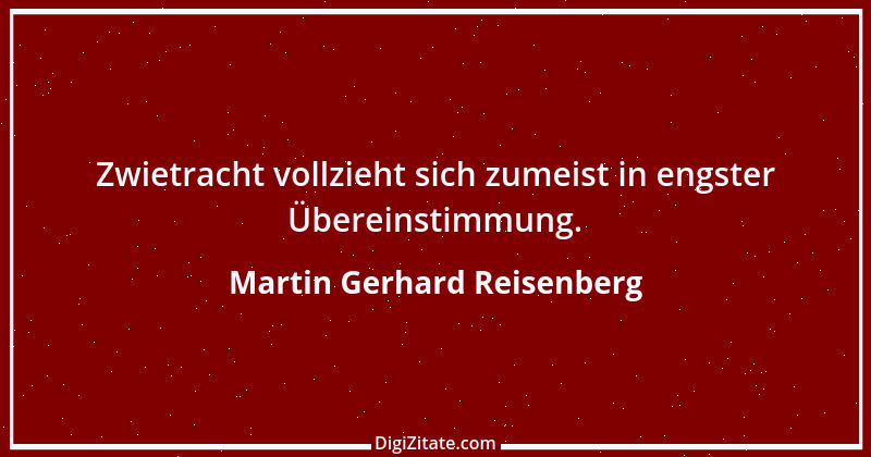 Zitat von Martin Gerhard Reisenberg 1033