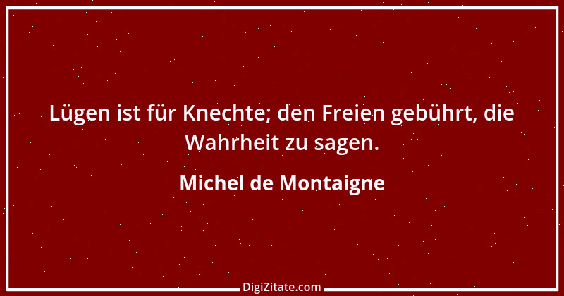 Zitat von Michel de Montaigne 406