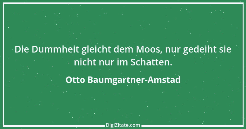 Zitat von Otto Baumgartner-Amstad 3