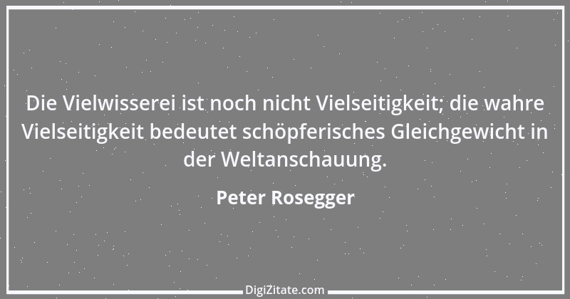 Zitat von Peter Rosegger 271