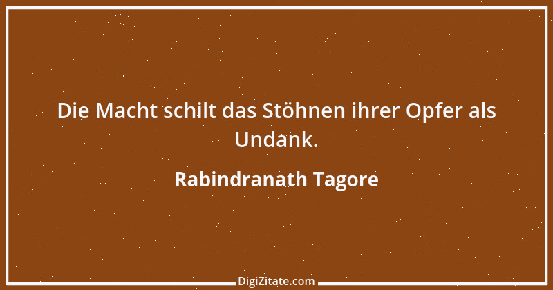 Zitat von Rabindranath Tagore 53