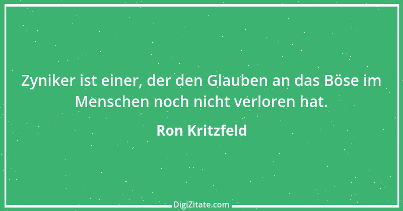 Zitat von Ron Kritzfeld 37