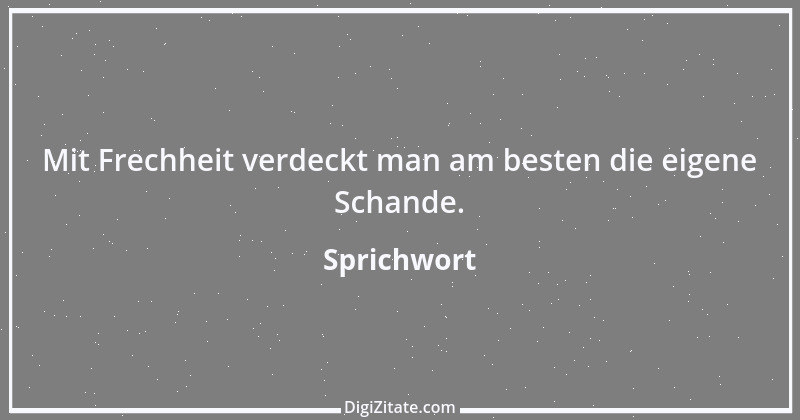 Zitat von Sprichwort 4710