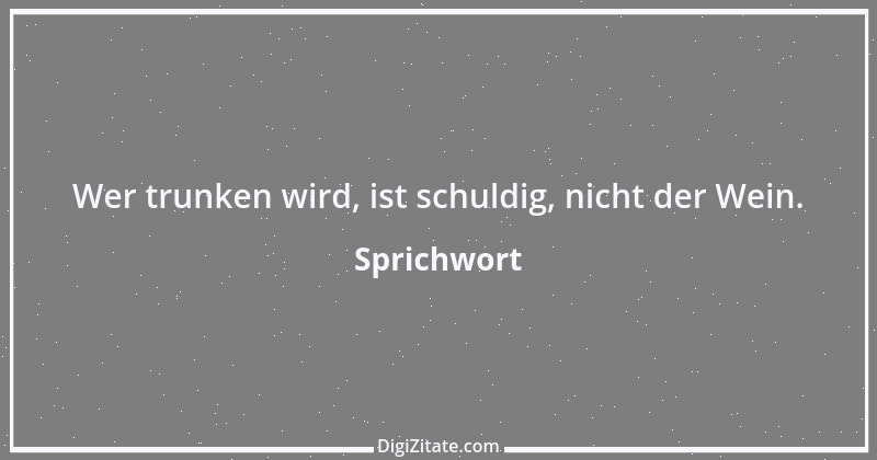 Zitat von Sprichwort 9710