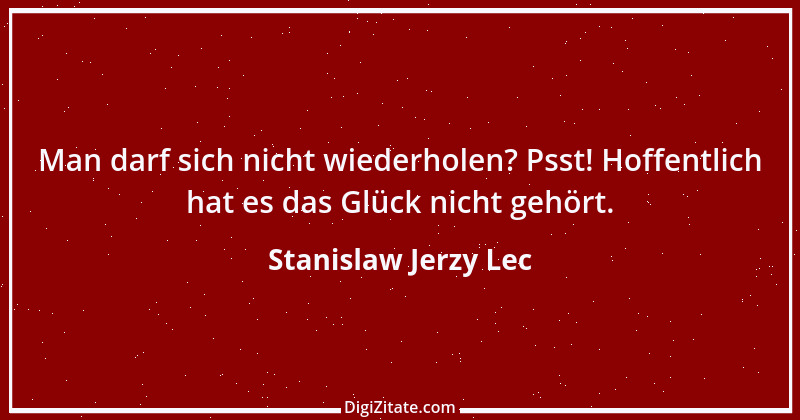 Zitat von Stanislaw Jerzy Lec 51