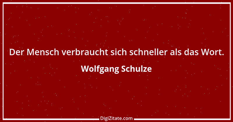 Zitat von Wolfgang Schulze 2