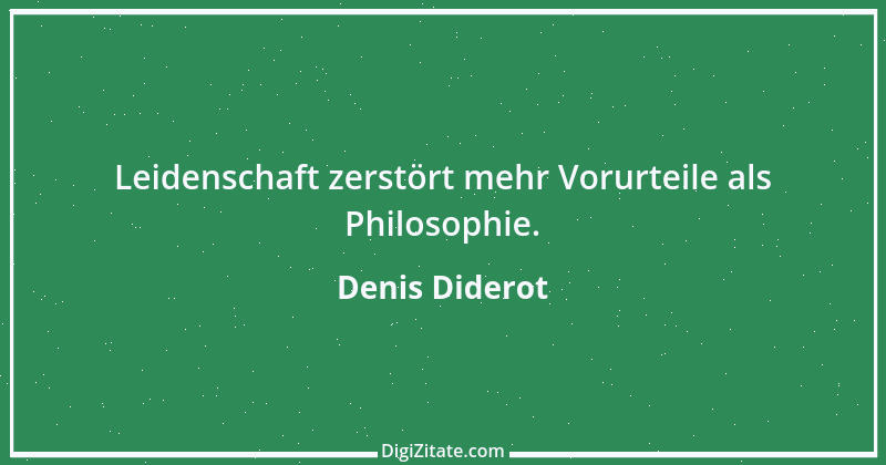 Zitat von Denis Diderot 163