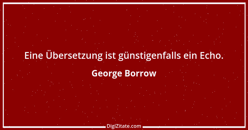 Zitat von George Borrow 1