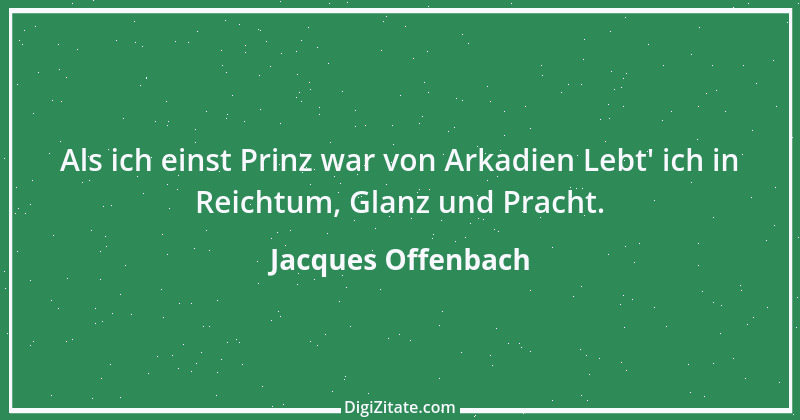 Zitat von Jacques Offenbach 2