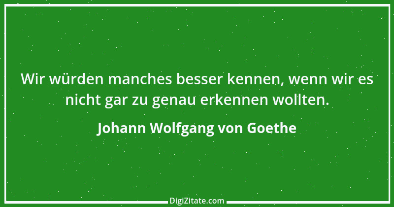 Zitat von Johann Wolfgang von Goethe 719