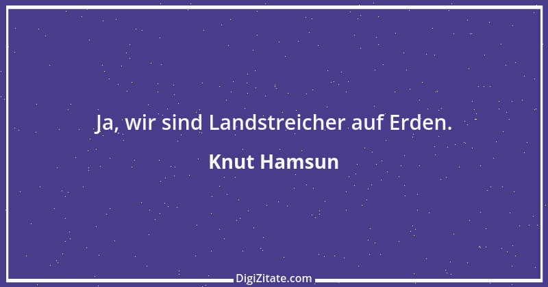 Zitat von Knut Hamsun 29