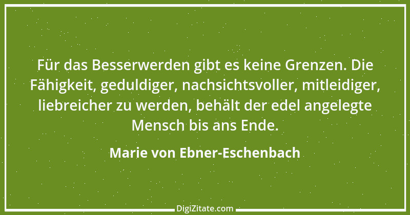 Zitat von Marie von Ebner-Eschenbach 687