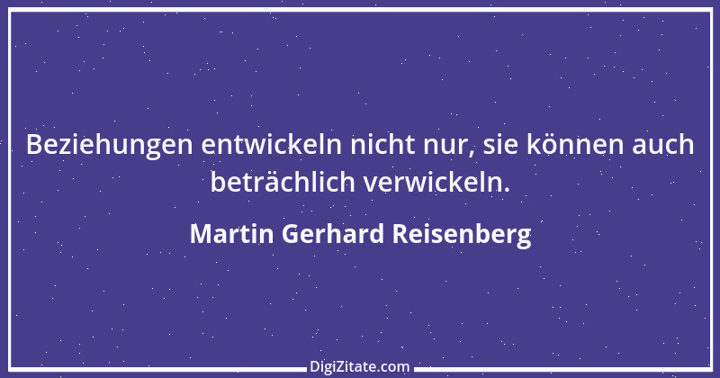 Zitat von Martin Gerhard Reisenberg 3034