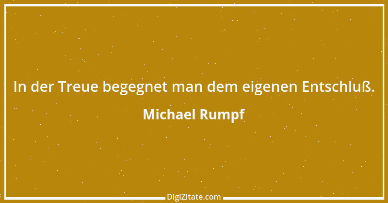 Zitat von Michael Rumpf 25