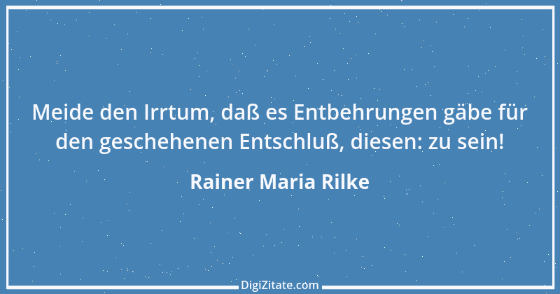 Zitat von Rainer Maria Rilke 264