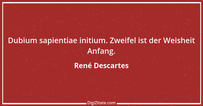 Zitat von René Descartes 13