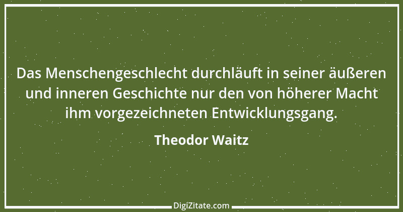 Zitat von Theodor Waitz 10