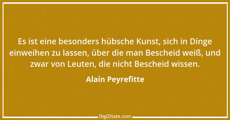 Zitat von Alain Peyrefitte 1