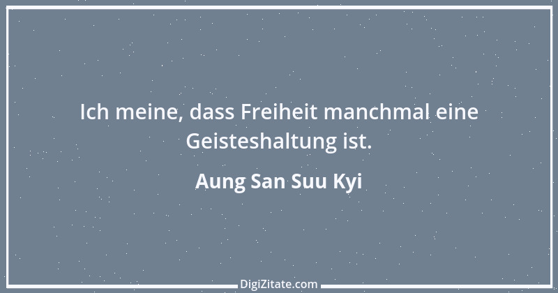 Zitat von Aung San Suu Kyi 1