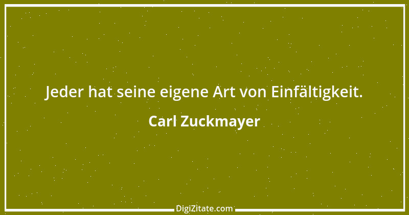 Zitat von Carl Zuckmayer 2