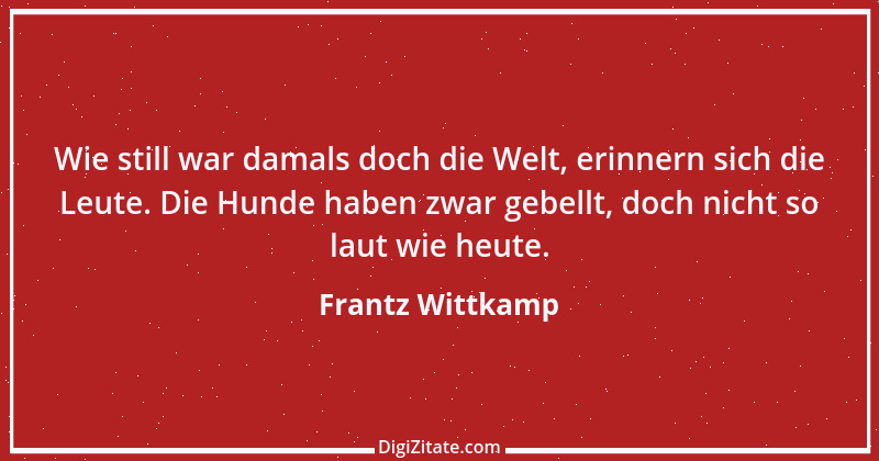 Zitat von Frantz Wittkamp 19