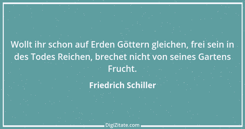 Zitat von Friedrich Schiller 237