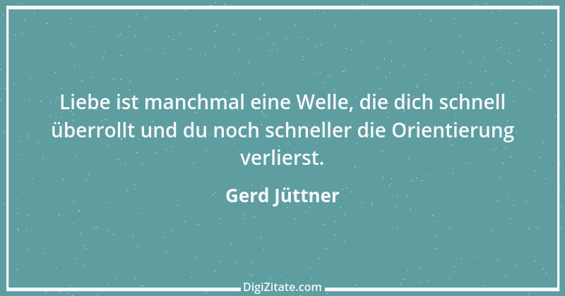 Zitat von Gerd Jüttner 5