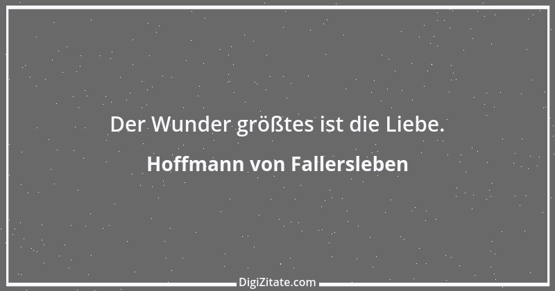 Zitat von Hoffmann von Fallersleben 45