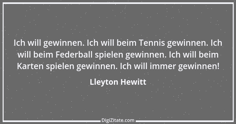 Zitat von Lleyton Hewitt 1