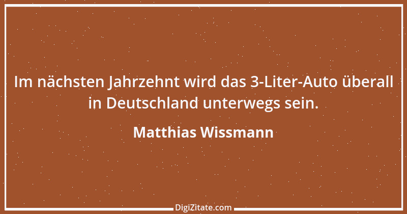 Zitat von Matthias Wissmann 1