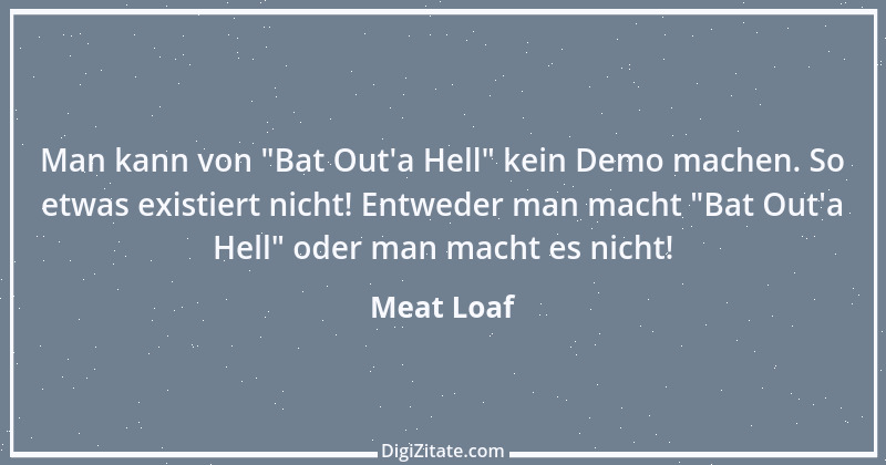 Zitat von Meat Loaf 3