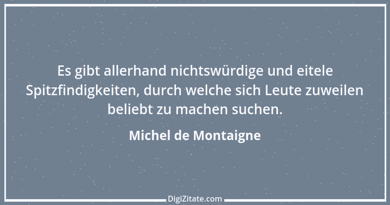 Zitat von Michel de Montaigne 408