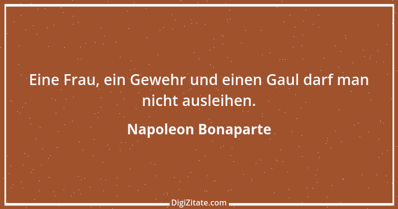 Zitat von Napoleon Bonaparte 70