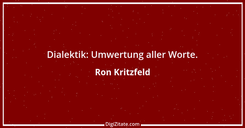 Zitat von Ron Kritzfeld 39