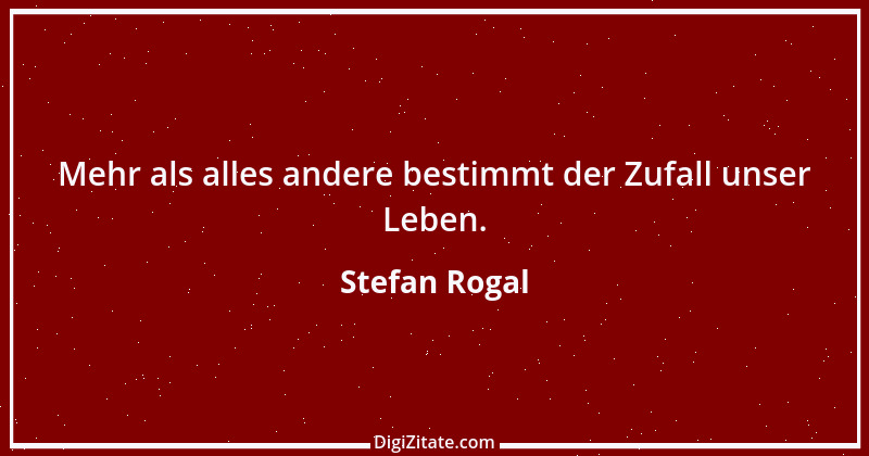 Zitat von Stefan Rogal 89