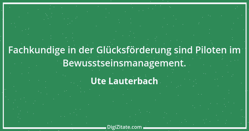 Zitat von Ute Lauterbach 10