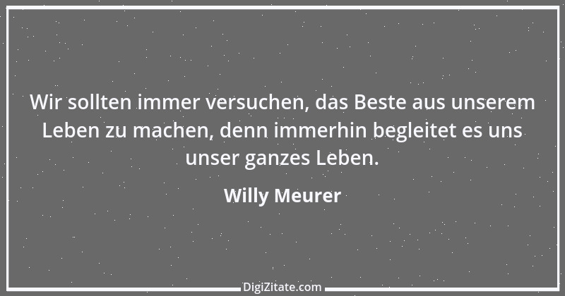 Zitat von Willy Meurer 21