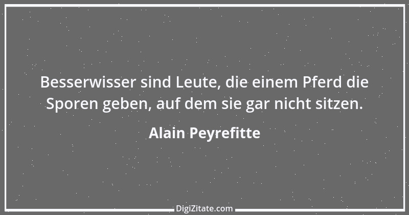 Zitat von Alain Peyrefitte 2