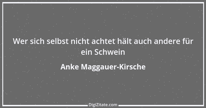 Zitat von Anke Maggauer-Kirsche 1018