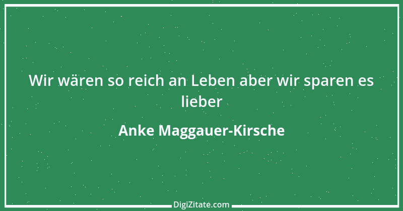 Zitat von Anke Maggauer-Kirsche 18