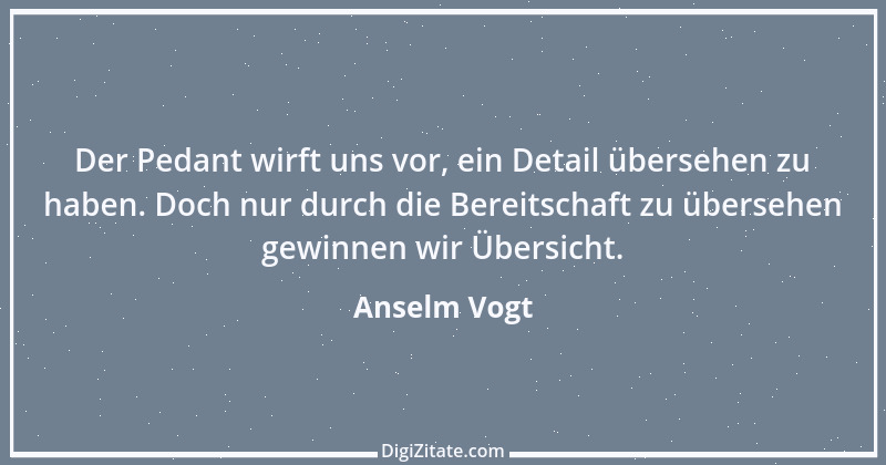 Zitat von Anselm Vogt 176