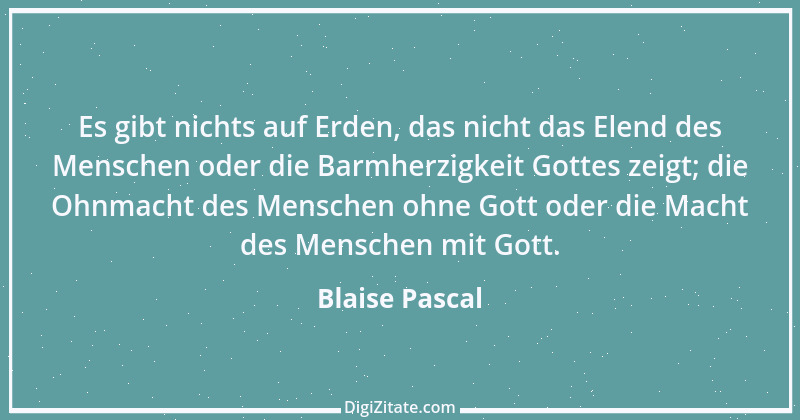 Zitat von Blaise Pascal 254