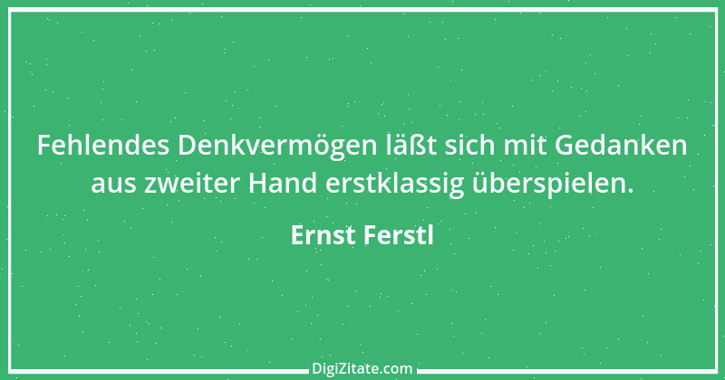 Zitat von Ernst Ferstl 2162