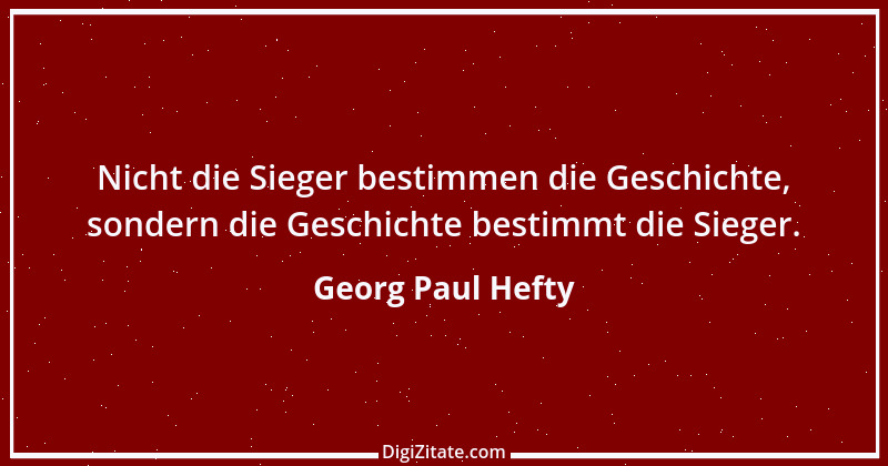 Zitat von Georg Paul Hefty 1