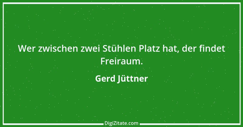 Zitat von Gerd Jüttner 6