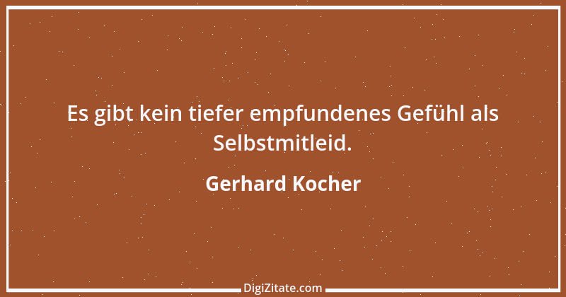 Zitat von Gerhard Kocher 230