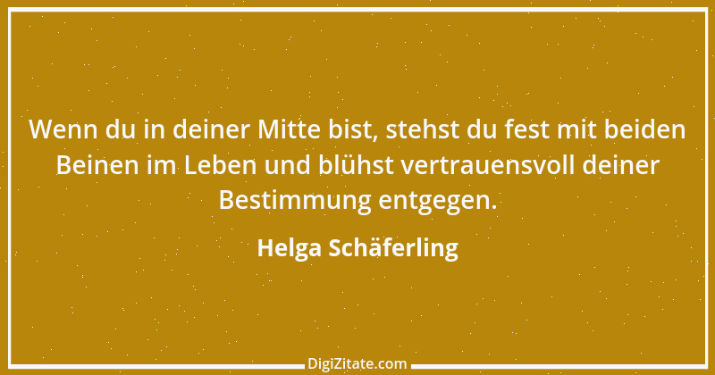 Zitat von Helga Schäferling 476